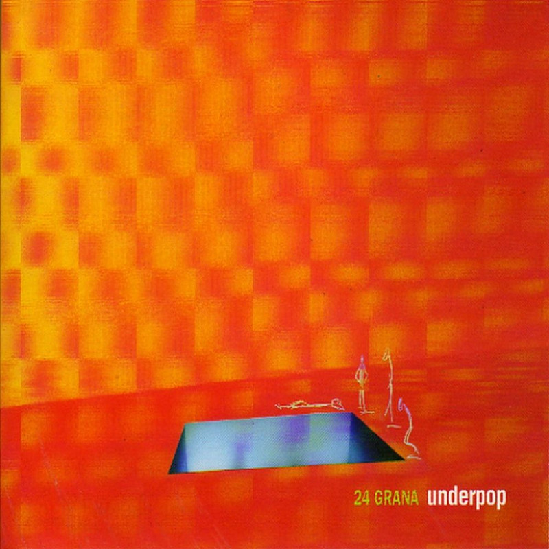 24 Grana - Underpop (2003) .Mp3 -320 Kbps