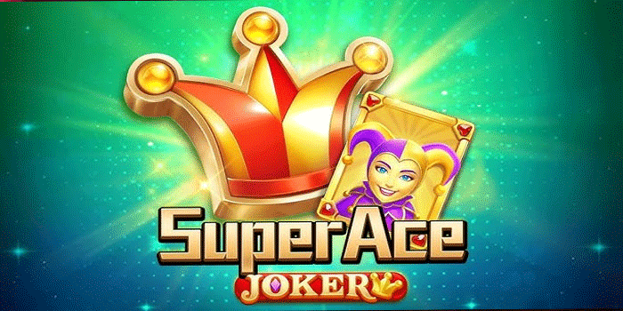 Bocoran Slot Super Ace Joker Supaya Gacor Setiap Hari