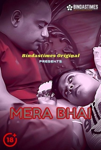 18+ Mera Bhai (2021) BindasTimes Hindi Short Film 720p HDRip 200MB Download