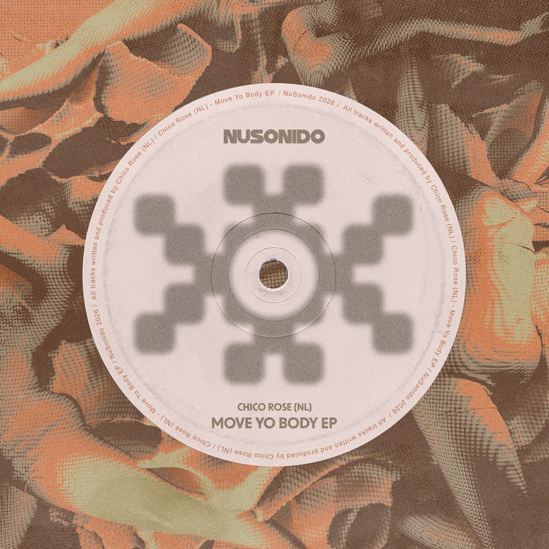 Chico Rose (NL) - Move Yo Body EP (Extended Mix)