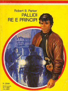 Robert B. Parker - Pallidi re e principi (1988)