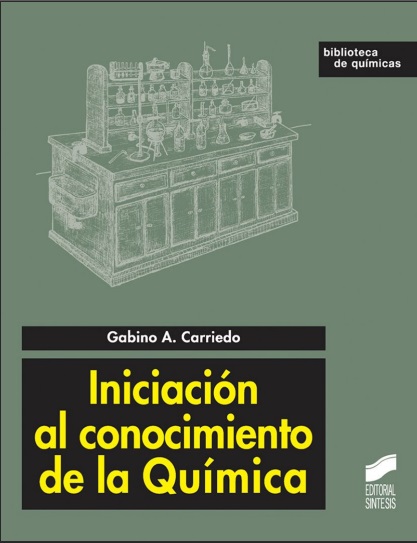 Iniciación al conocimiento de la Química - Gabino A. Carriego (PDF + Epub) [VS]