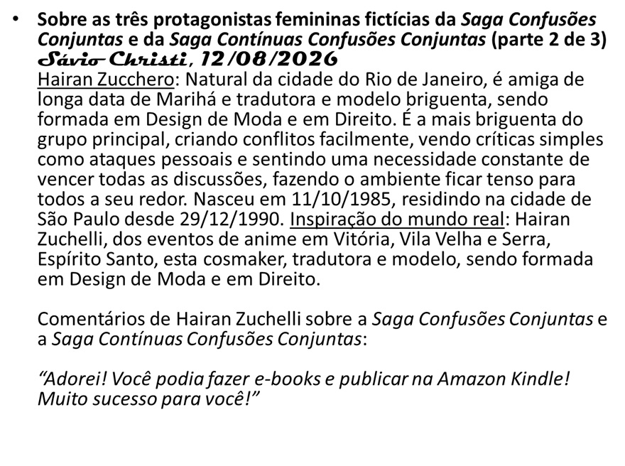 13 Sobre as três protagonistas femininas fictícias da Saga Confusões Conjuntas e da Saga Contínuas