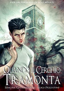 Aligi Pezzatini, Simone Gambineri - Quando il Cerchio Tramonta (2020)