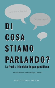 Filippo La Porta (a cura di) – Di cosa stiamo parlando? (2017)