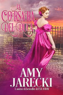 Amy Jarecki - I duchi diabolici Vol. 3. La Corsara del Duca (2023)