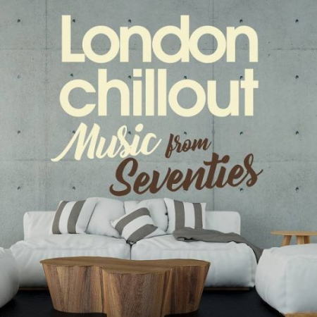 VA - London Chillout Music From Seventies (2020)