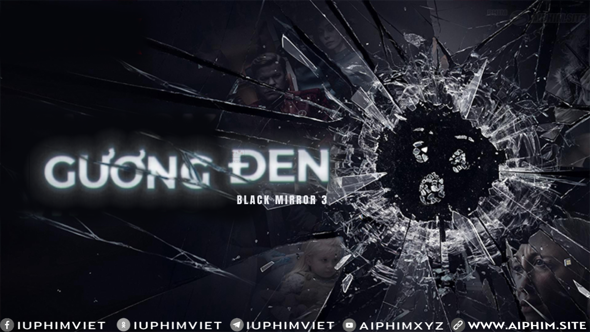 Gương Đen 3 - Black Mirror ss3 (2016)