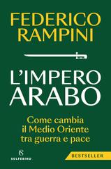 Federico Rampini – L’impero arabo (2025)