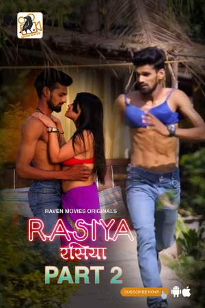 Rasiya (2023) Hindi Season 02 [ Episodes 01-02 Added] | x264 WEB-DL | 1080p | 720p | 480p | Download RavenMovies Series | Watch Online