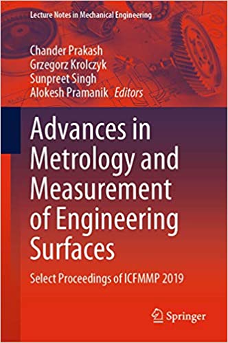 Advances in Metrology and Measurement of Engineering Surfaces  Select Proceedings of ICFMMP 2019