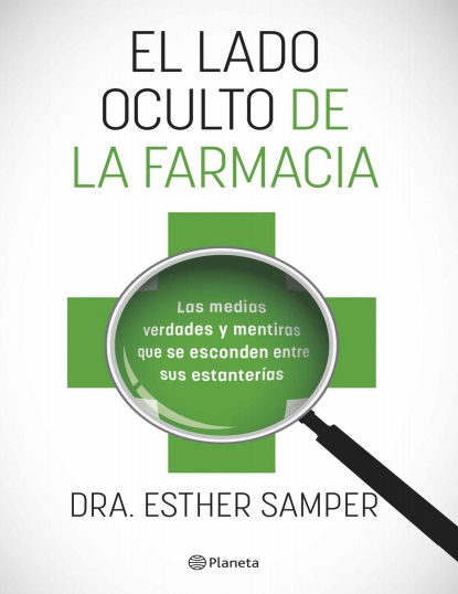 El lado oculto de la farmacia - Dra. Esther Samper (PDF + Epub) [VS]