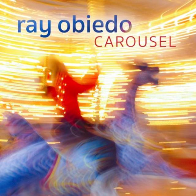 Ray Obiedo - Carousel (2019) [Smooth Jazz]; mp3, 320 kbps - jazznblues.club