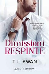 TL Swan – Dimissioni respinte (2026)