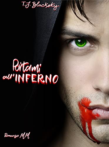 T.J. Blacksky - Portami all'inferno (2021)
