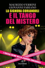 Maurizio Ferrini, Giovanni Fabiano – La Signora Coriandoli e il tango del mistero (2026)