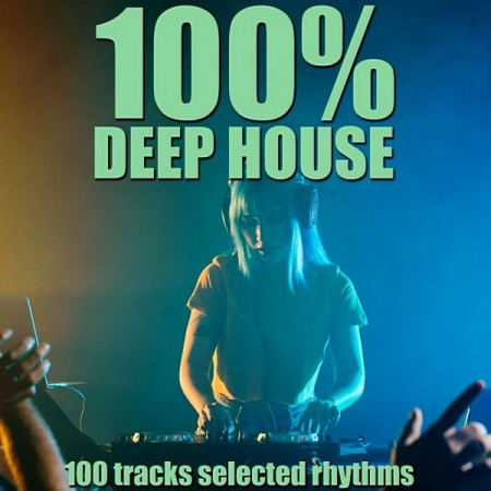 VA - 100% Deep House (2020)