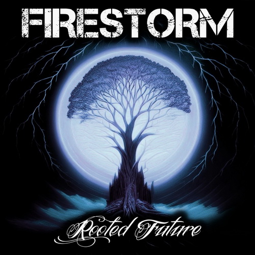 Firestorm - Rooted Future (2024) [FLAC]