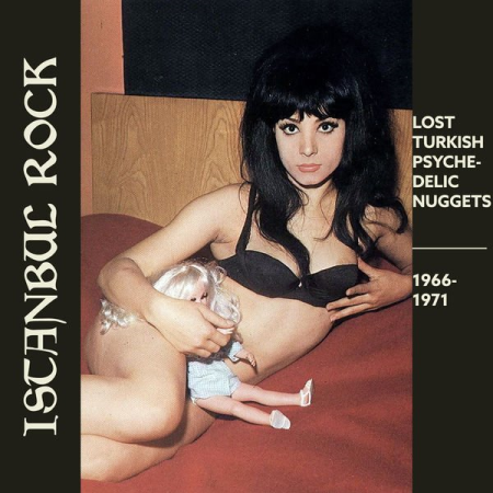 Various Artists - Istanbul Rocks Lost Turkish Psychedelic Nuggets 1966-1971 (2020) Various Artists - Istanbul Rocks Lost Turkish Psychedelic Nuggets 1966-1971 (2020)