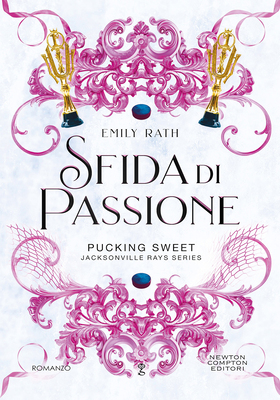 Emily Rath - Jacksonville Rays Vol. 3. Sfida di passione (2025)