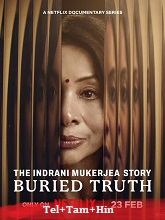 Watch The Indrani Mukerjea Story: Buried Truth - Season 1 HD  Telugu Full Web Series Online Free