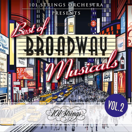 101 Strings Orchestra   101 Strings Orchestra Presents Best of Broadway Musicals Vol. 2 (2021)