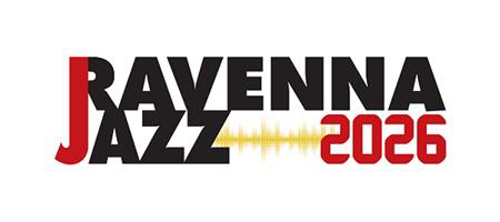 Ravenna: 53° Edizione di Ravenna Jazz, dal 2 al 10 maggio e 1-3-9 luglio 2026