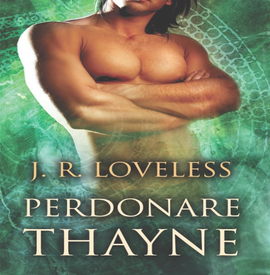 J.R. Loveless - Perdonare Thayne (2016)