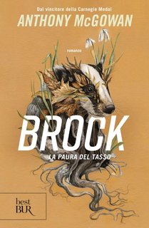 Anthony McGowan - Brock. La paura del tasso (2024)
