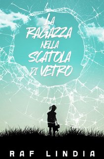 Raf Lindia - La Ragazza nella Scatola di Vetro (2023)