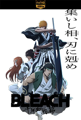 Bleach꞉ Thousand-Year Blood War - Stagione 3 (2024) [Completa] WEB-DL 1080p AAC ITA JAP SUBS