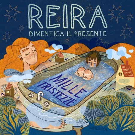 Reira Dimentica Il Presente - Mille Tristezze (2025)