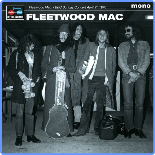 Fleetwood Mac - BBC Sunday Concert April 9th 1970 (2021) mp3 320 Kbps Scarica Gratis