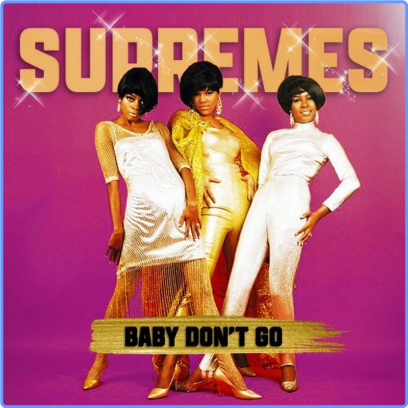 The Supremes - Baby Don't Go (Album, Rabbit Musik, 2021) FLAC LossLess