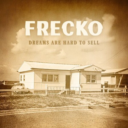 Frecko - Dreams Are Hard to Sell (2025)