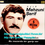 Asik-Mahsuni-Serif-Kahpe-Felek-Bu-Mezarda-Bir-Garip-Var