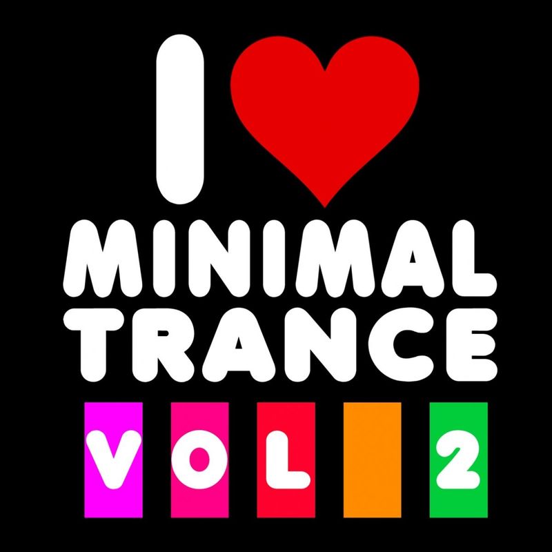I Love Minimal Trance, Vol  2 (Album, Dlmpsoundrecordings, 2012) mp3 320 Kbps