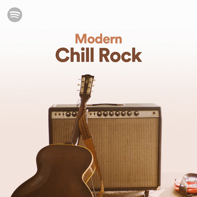 50 Tracks Modern Chill Rock Songs Playlist Spotify Mp3