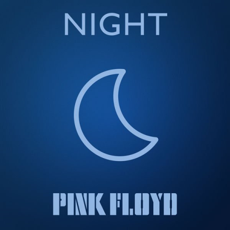 Pink Floyd - Pink Floyd - Night (2021)