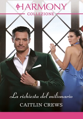 Caitlin Crews - La richiesta del milionario (2025)