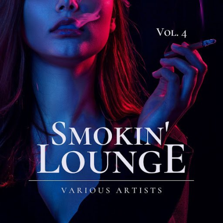 VA - Smokin' Lounge, Vol. 4 (2020)