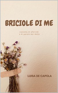 Luisa De Capola - Briciole di me (2023)