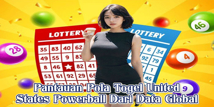 Pantauan Pola Togel United States Powerball Dari Data Global