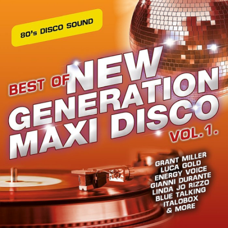 VA - Best of New Generation Maxi Disco Vol. 1 (2020)