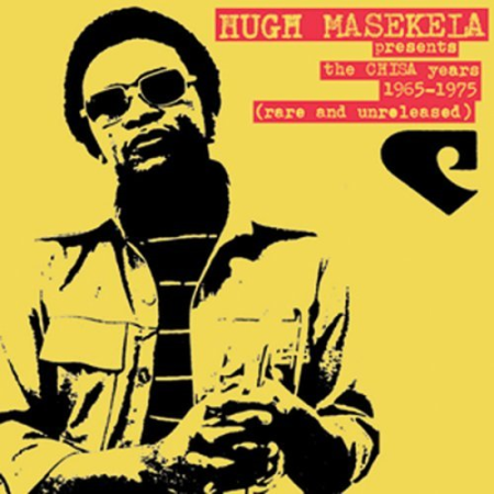 VA   Hugh Masekela: The Chisa Years 1965 1975 (Rare And Unreleased) (2006)