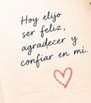 Hoy-elijo-ser-feliz-agradecer-y-confiar-en-mi-(20262610-Ziv).jpg