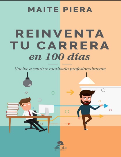 Reinventa tu carrera en 100 días - Maite Piera (PDF + Epub) [VS]