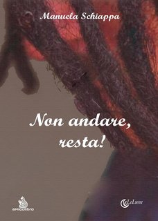 Manuela Schiappa - Non andare, resta! (2024)