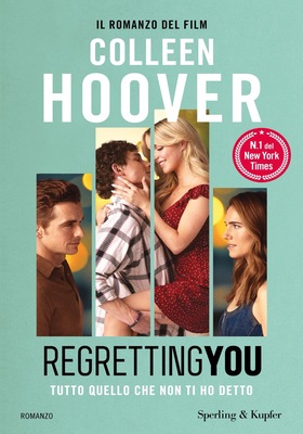 Colleen Hoover – Regretting You. Tutto quello che non ti ho detto (2025)