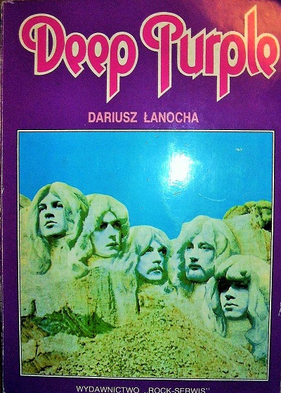 Dariusz Łanocha - Deep Purple - królowie purpurowego świata Dariusz Łanocha - Deep Purple - królowie purpurowego świata